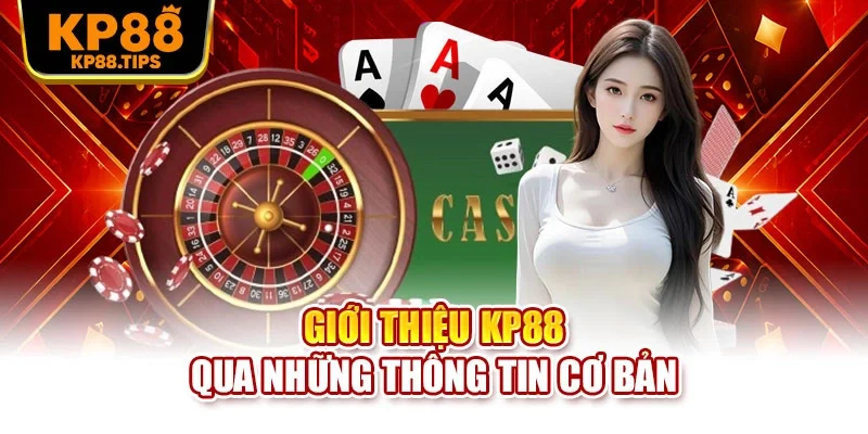 Giới thiệu KP88 qua những thông tin cơ bản