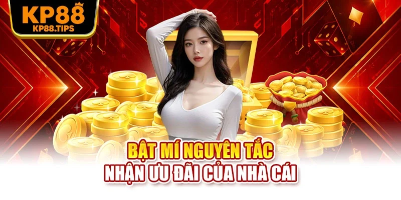 Bật mí nguyên tắc nhận ưu đãi của nhà cái