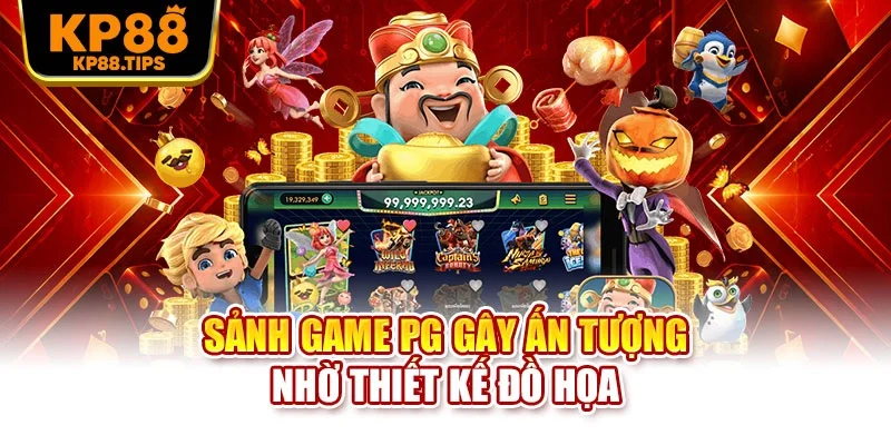 Sảnh game PG gây ấn tượng nhờ thiết kế đồ họa